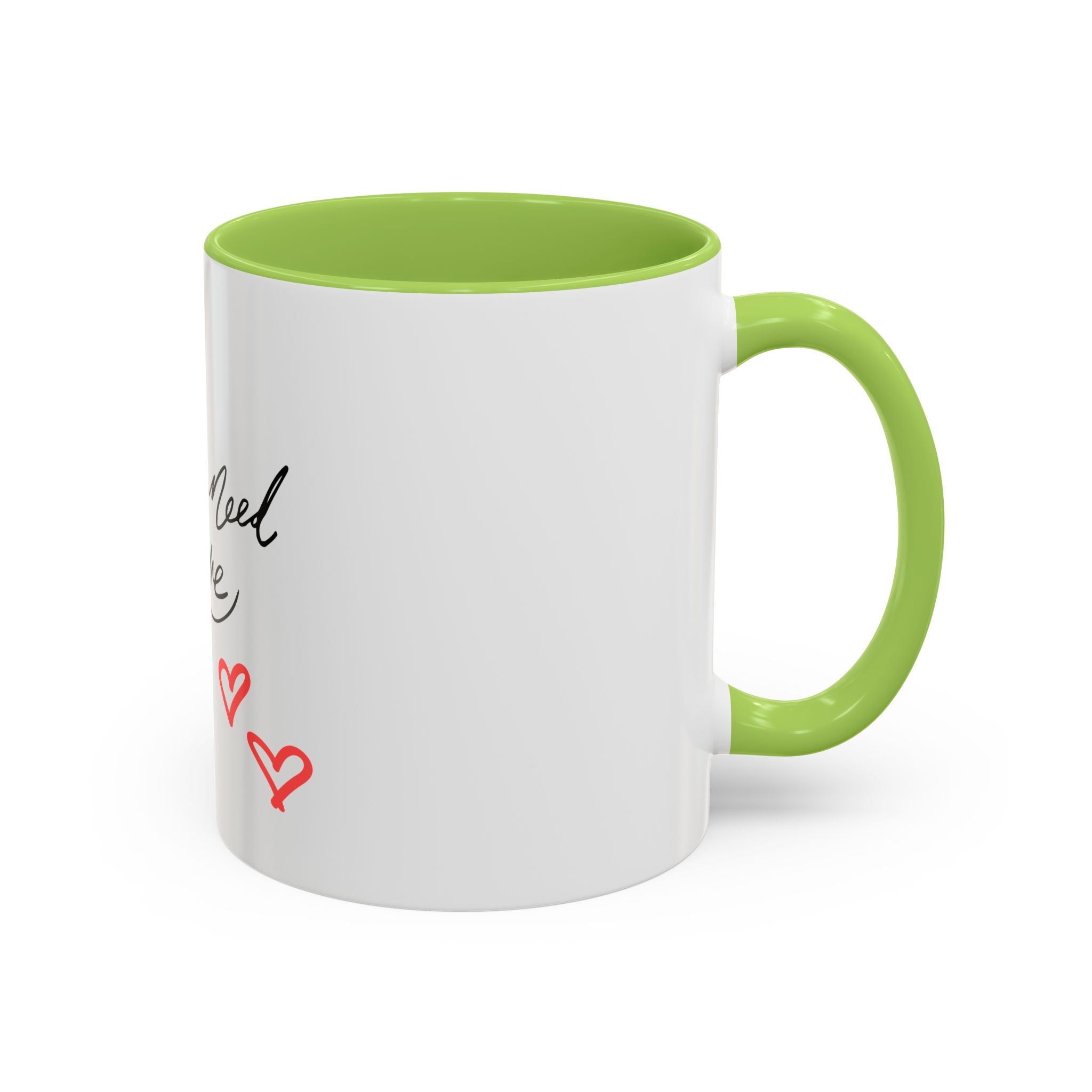 All We Need Is Love Accent Coffee Mug — Romantic Script & Red Hearts (11/15oz)