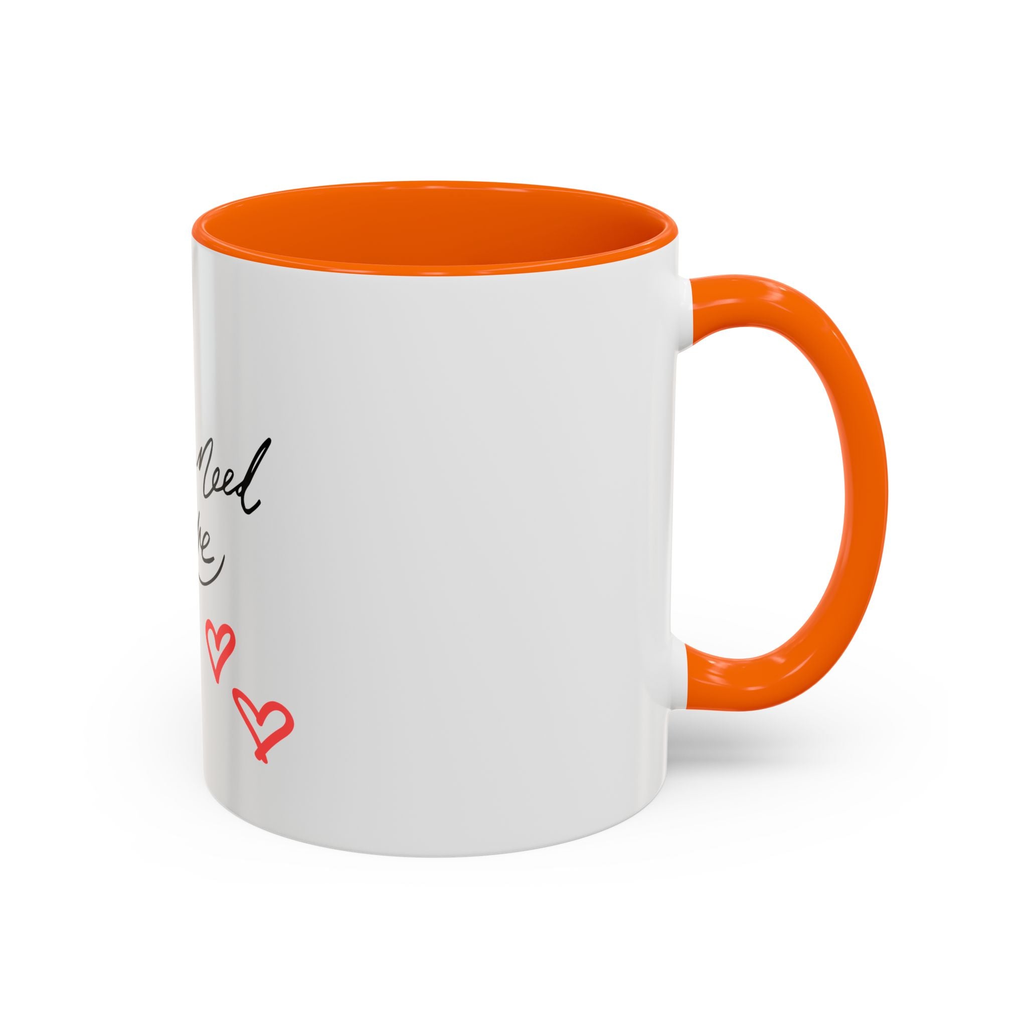 All We Need Is Love Accent Coffee Mug — Romantic Script & Red Hearts (11/15oz)